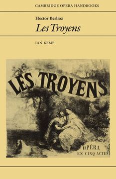 portada Hector Berlioz: Les Troyens Paperback: 0 (Cambridge Opera Handbooks) (en Inglés)