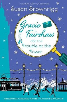 portada Gracie Fairshaw and the Trouble at the Tower 