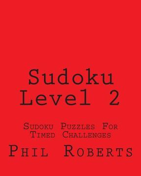 portada Sudoku Level 2: Sudoku Puzzles For Timed Challenges (in English)