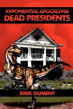 portada exponential apocalypse: dead presidents (en Inglés)