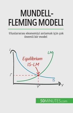 portada Mundell-Fleming modeli: Uluslararası ekonomiyi anlamak için çok önemli bir model (en Turco)