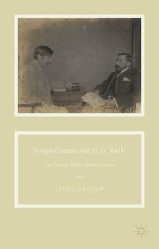 portada Joseph Conrad and H. G. Wells: The Fin-De-Siècle Literary Scene