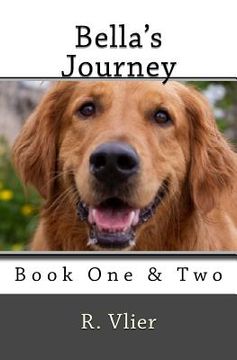 portada Bella's Journey: Book One & Book Two (en Inglés)