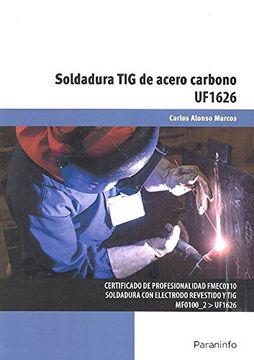 portada Uf1626 - Soldadura Tig De Acero Carbono (in Spanish)