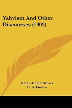 portada yahvism and other discourses (1903) (en Inglés)