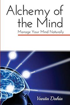 portada Alchemy of the Mind: Manage Your Mind Naturally (Alchemy of the Mind 1) (en Inglés)