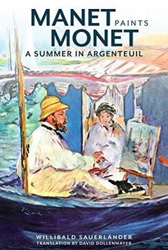 portada Manet Paints Monet: A Summer in Argenteuil (en Inglés)