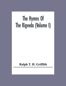 portada The Hymns Of The Rigveda (Volume I) (en Inglés)