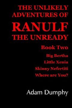 portada the unlikely adventures of ranulf the unready: book two