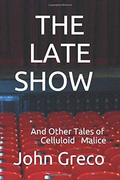 portada The Late Show: And Other Tales of Celluloid Malice 