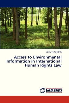 portada access to environmental information in international human rights law (en Inglés)