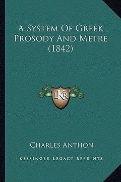 portada a system of greek prosody and metre (1842) (en Inglés)