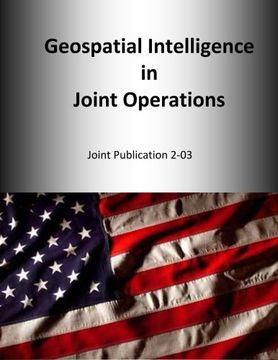 portada Geospatial Intelligence in  Joint Operations: Joint Publication 2-03