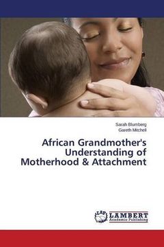 portada African Grandmother's Understanding of Motherhood & Attachment