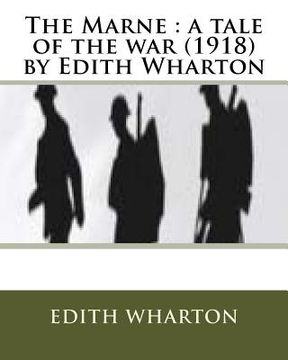 portada The Marne: a tale of the war (1918) by Edith Wharton (en Inglés)
