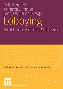 portada Lobbying (German Edition): Strukturen. Akteure. Strategien (Bürgergesellschaft und Demokratie) (en Alemán)