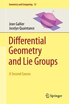 portada Differential Geometry and lie Groups: A Second Course: 13 (Geometry and Computing) (in English)