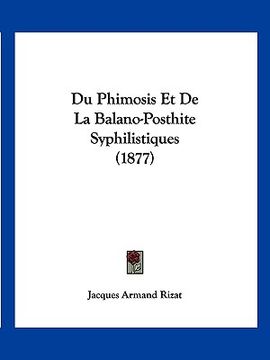 portada Du Phimosis Et De La Balano-Posthite Syphilistiques (1877) (en Francés)
