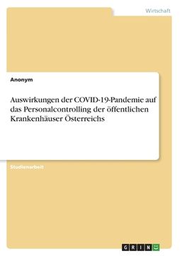 portada Auswirkungen der COVID-19-Pandemie auf das Personalcontrolling der öffentlichen Krankenhäuser Österreichs (in German)