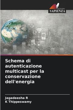 portada Schema di autenticazione multicast per la conservazione dell'energia (in Italian)