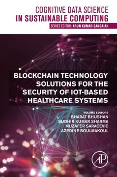 portada Blockchain Technology Solutions for the Security of Iot-Based Healthcare Systems (Cognitive Data Science in Sustainable Computing) (en Inglés)
