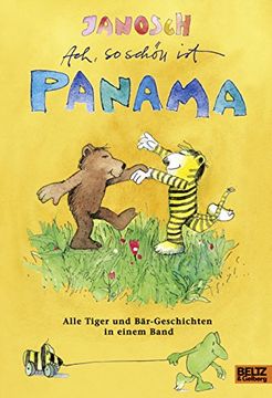 portada Ach, so Schon ist Panama: Alle Tiger und Bã¤R-Geschichten in Einem Band (en Alemán)