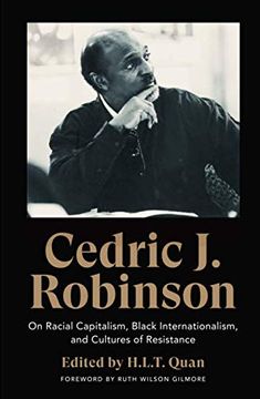portada Cedric j. Robinson: On Racial Capitalism, Black Internationalism, and Cultures of Resistance (Black Critique) (en Inglés)