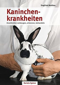 portada Kaninchenkrankheiten: Krankheiten Vorbeugen, Erkennen, Behandeln (en Alemán)