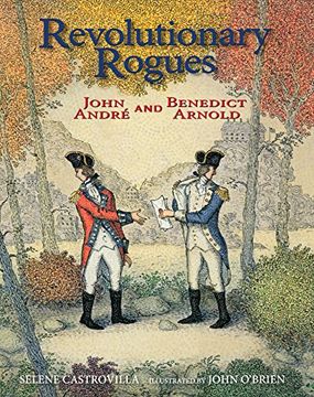 portada Revolutionary Rogues: John Andre and Benedict Arnold (en Inglés)