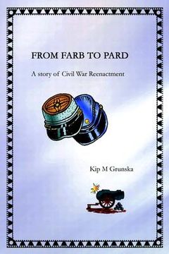 portada from farb to pard: a story of civil war reenactment (en Inglés)