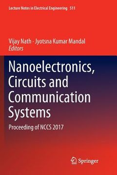 portada Nanoelectronics, Circuits and Communication Systems: Proceeding of Nccs 2017 (in English)