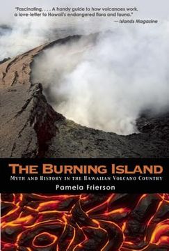 portada the burning island: myth and history in volcano country, hawai ` i (en Inglés)