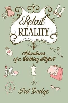portada Retail Reality: Adventures of a Clothing Stylist (en Inglés)