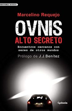 portada Ovnis Alto Secreto: Encuentros Cercanos con Seres de Otros Mundos (in Spanish)