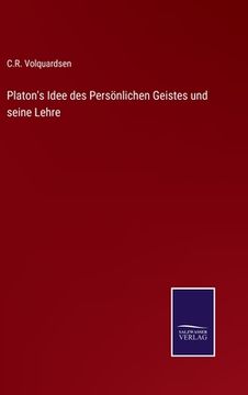 portada Platon's Idee des Persönlichen Geistes und seine Lehre (in German)