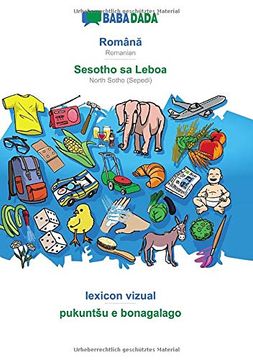 portada Babadada, Română - Sesotho sa Leboa, Lexicon Vizual - Pukuntšu e Bonagalago: Romanian - North Sotho (Sepedi), Visual Dictionary 