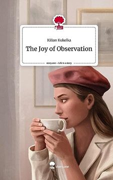 portada The joy of Observation. Life is a Story - Story. One (en Inglés)