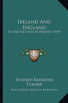 portada ireland and england: in the past and at present (1919) (in English)