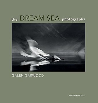 portada The Dream Sea photographs: by Galen Garwood