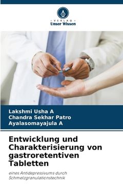 portada Entwicklung und Charakterisierung von gastroretentiven Tabletten (en Alemán)