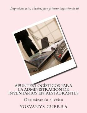 portada Apuntes logísticos para la administración de inventarios en restaurantes: Optimizando el éxito
