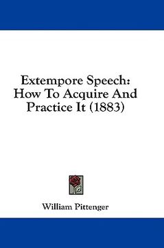 portada extempore speech: how to acquire and practice it (1883) (in English)