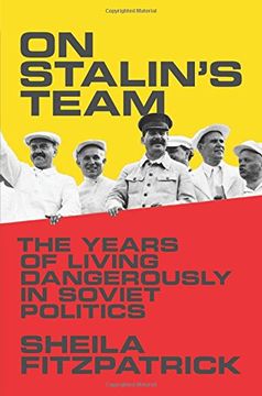 portada On Stalin's Team: The Years of Living Dangerously in Soviet Politics