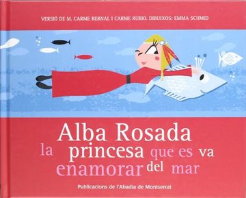portada Alba Rosada, la princesa que es va enamorar del mar (L'Onada) (en Catalá)