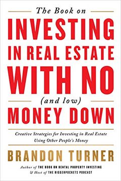 portada The Book on Investing in Real Estate With no (And Low) Money Down: Creative Strategies for Investing in Real Estate Using Other People's Money (Biggerpockets Rental Kit) (en Inglés)