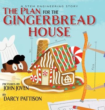 portada The Plan for the Gingerbread House: A Stem Engineering Story (en Inglés)