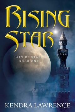portada Rising Star: Rain of Stars: Book One (en Inglés)