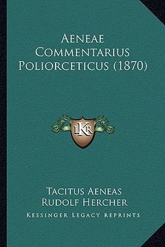 portada aeneae commentarius poliorceticus (1870) (en Inglés)