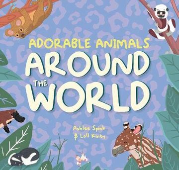 portada Adorable Animals Around the World: 2 (Wonderfully Wild) (en Inglés)