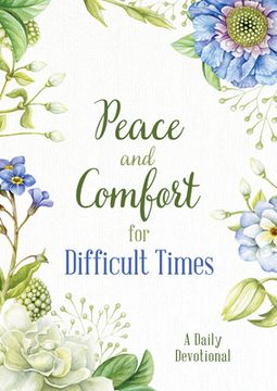 portada Peace and Comfort for Difficult Times: A Daily Devotional (in English)